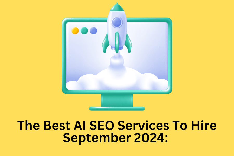 The Best AI SEO Services to Hire in September 2024